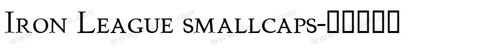 Iron League smallcaps字体转换